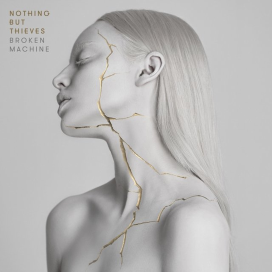 Broken Machine Nothing But Thieves