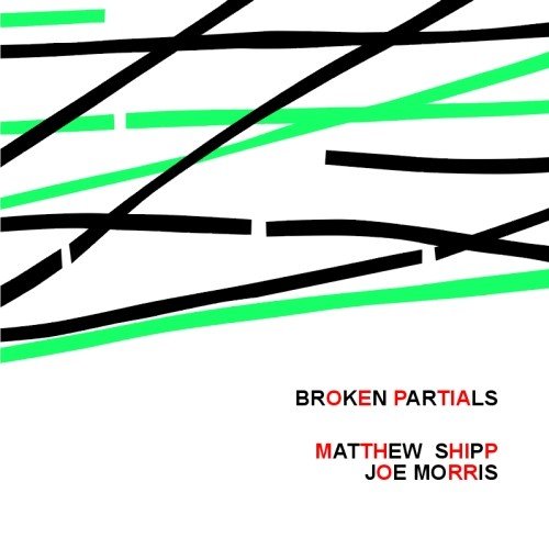 Broken Partials Shipp Matthew, Morris Joe