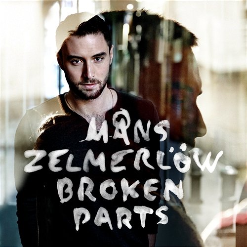 Broken Parts Måns Zelmerlöw