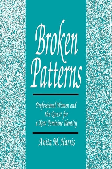 Broken Patterns Harris Anita M