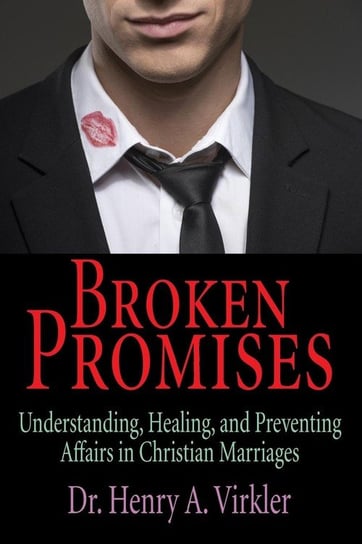 Broken Promises Virkler Henry