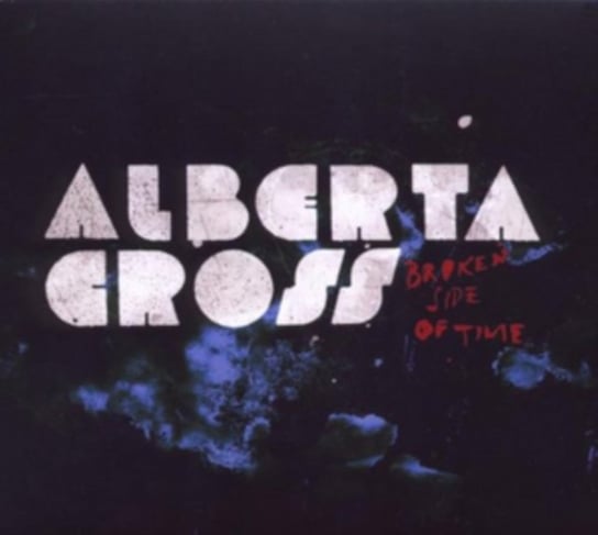 Broken Side Of Time Alberta Cross