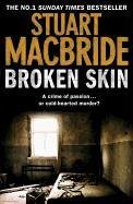 Broken Skin MacBride Stuart