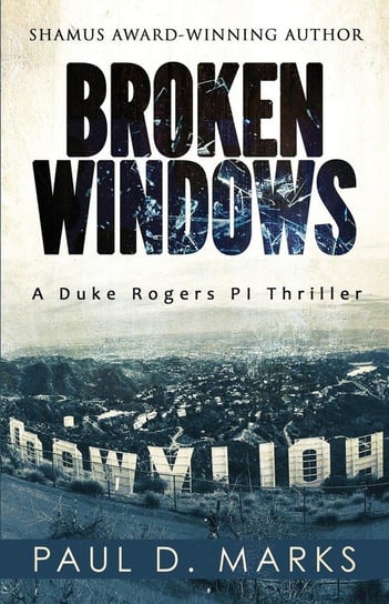 Broken Windows Marks Paul D.