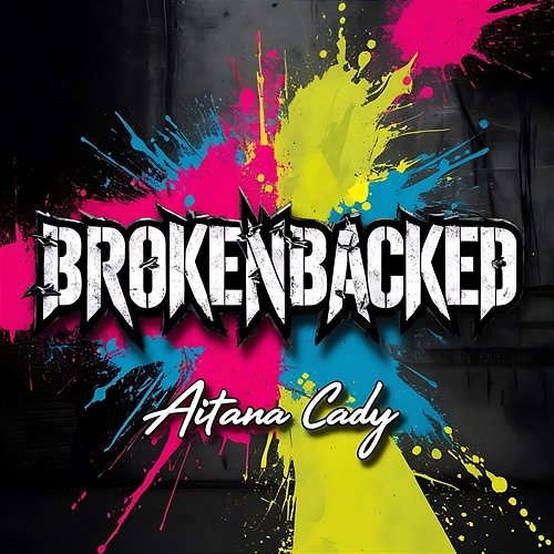 Brokenbacked Aitana Cady