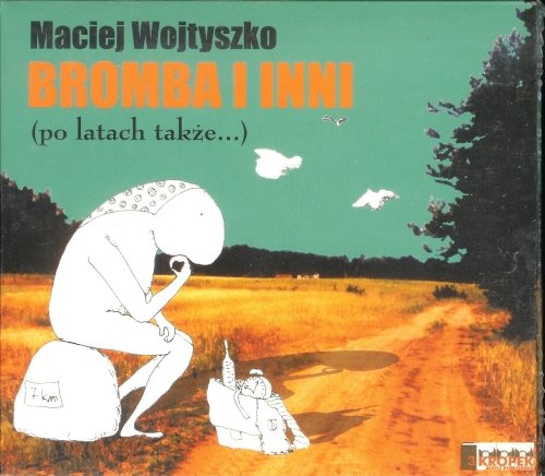 Bromba i inni Wojtyszko Maciej