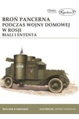 Broń pancerna podczas w. domowej w Rosji.Biali... Wydawnictwo Napoleon V