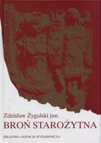 Broń Starożytna Żygulski Zdzisław