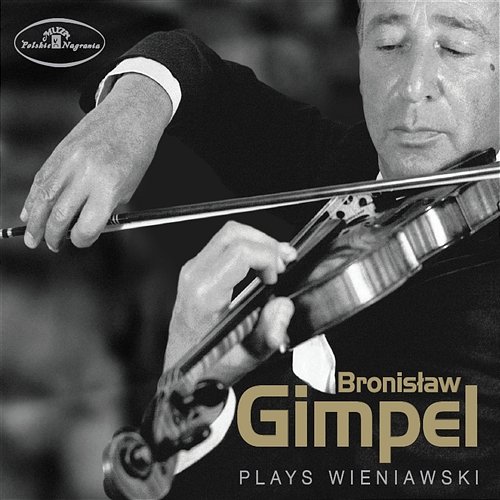 Bronislaw Gimpel Plays Wieniawski Bronislaw Gimpel