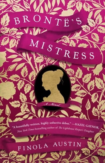 Brontes Mistress: A Novel Austin Finola