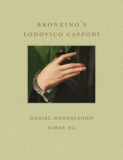 Bronzino's Lodovico Capponi Mendelsohn Daniel