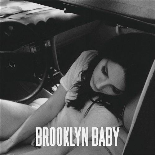Brooklyn Baby Lana Del Rey