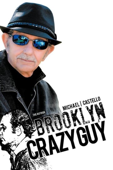 Brooklyn Crazy Guy Castello Michael
