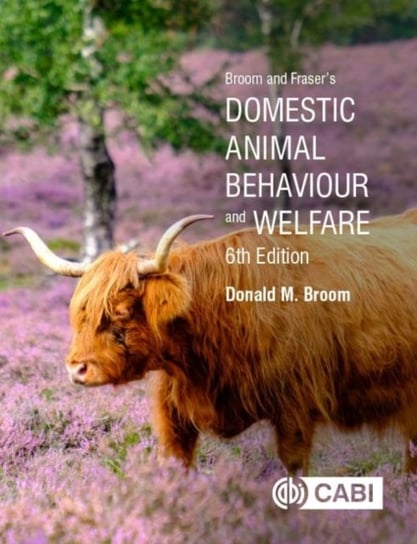 Broom and Frasers Domestic Animal Behaviour and Welfare Opracowanie zbiorowe