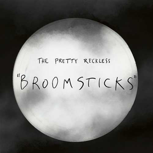 Broomsticks The Pretty Reckless