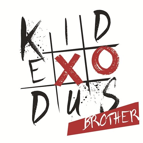 Brother KID EXODUS