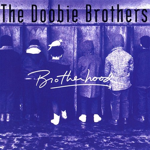 Brotherhood The Doobie Brothers