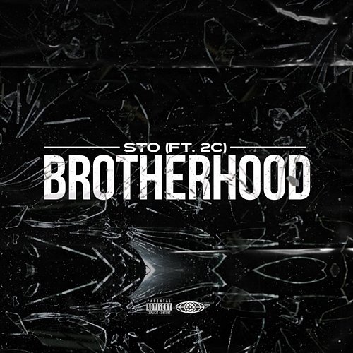 Brotherhood Sto feat. 2C