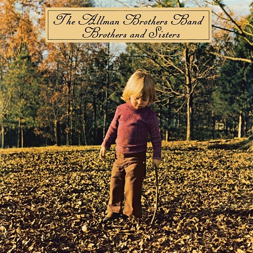Brothers And Sisters The Allman Brothers Band