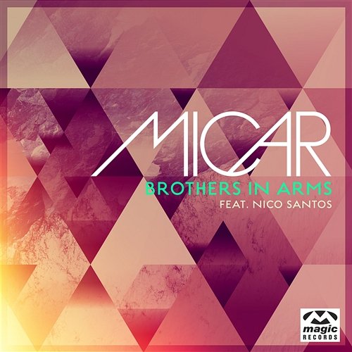 Brothers In Arms Micar feat. Nico Santos