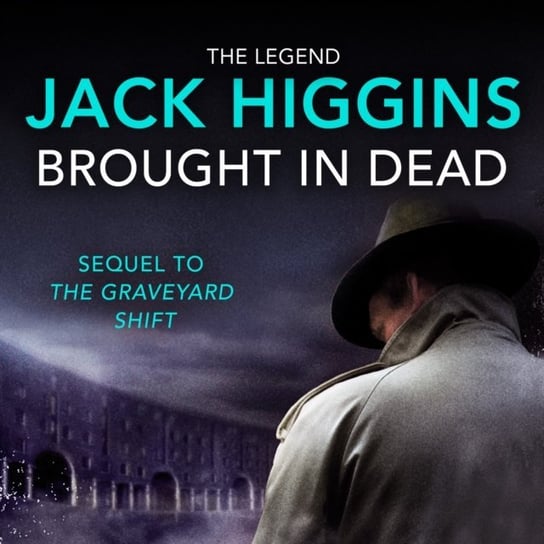 Brought in Dead (The Nick Miller Trilogy, Book 2) Higgins Jack