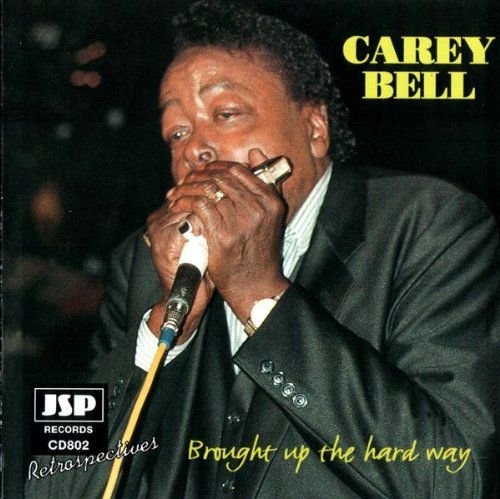 Brought Up The Hard Way Bell Carey
