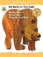Brown Bear, Brown Bear, What Do You See? 50th Anniversary Edition with audio CD Martin Bill, Carle Eric
