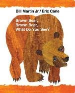 Brown Bear, Brown Bear, What Do You See? Martin Bill