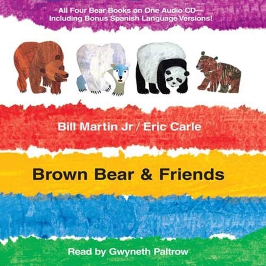 Brown Bear & Friends Carle Eric, Bill Martin Jr.