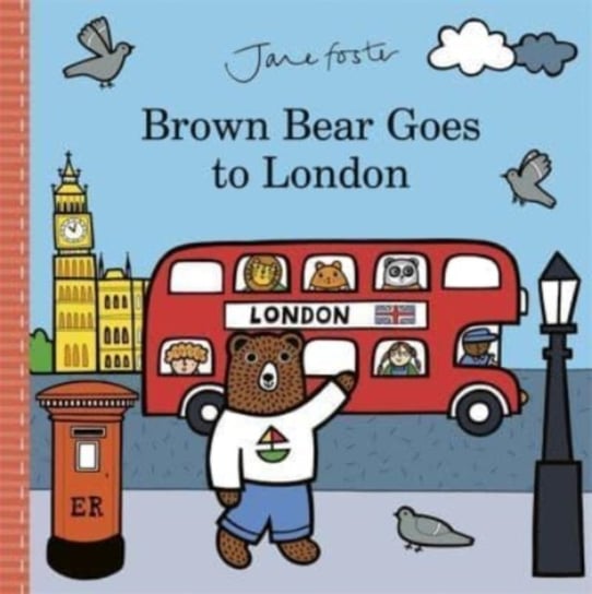 Brown Bear Goes to London Foster Jane