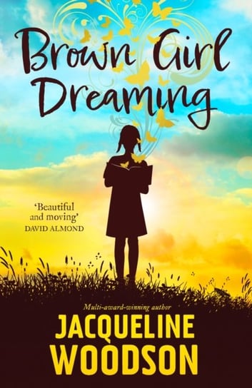 Brown Girl Dreaming Jacqueline Woodson