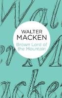 Brown Lord of the Mountain Macken Walter