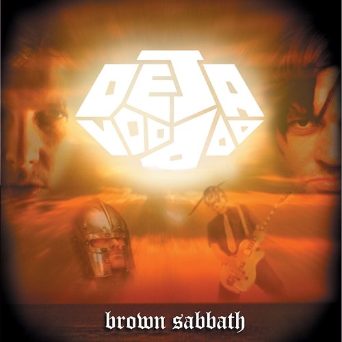 Brown Sabbath Deja Voodoo