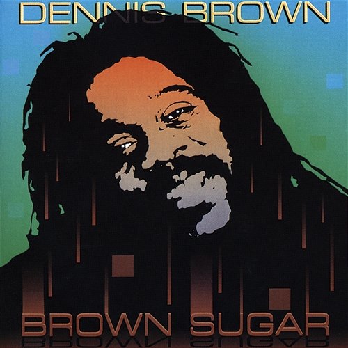 Brown Sugar Dennis Brown