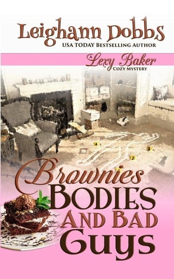 Brownies, Bodies and Bad Guys Dobbs Leighann