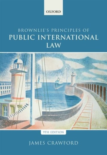 Brownlies Principles of Public International Law Opracowanie zbiorowe