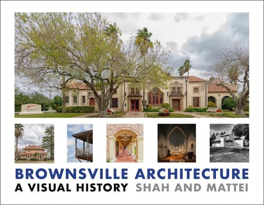 Brownsville Architecture Pino Shah, Eileen Mattei