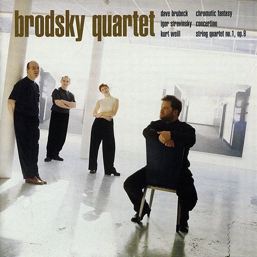 Brubeck / Stravinsky / Weill Brodsky Quartet