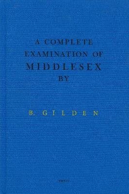 Bruce Gilden: A Complete Examination of Middlesex Gilden Bruce