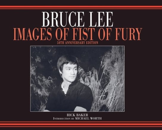 Bruce Lee Fist of Fury 50th Anniversary hardback photobook Variant Opracowanie zbiorowe