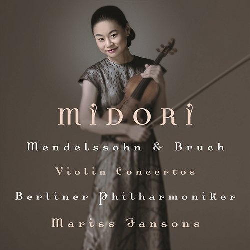 Bruch & Mendelssohn Violin Concertos Midori