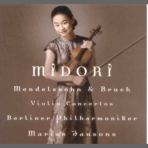 Bruch & Mendelssohn: Violin Concertos Midori