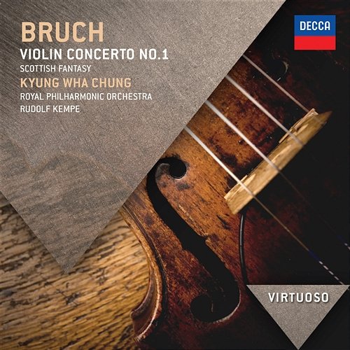 Bruch: Violin Concerto No.1; Scottish Fantasia Kyung Wha Chung, Royal Philharmonic Orchestra, Rudolf Kempe