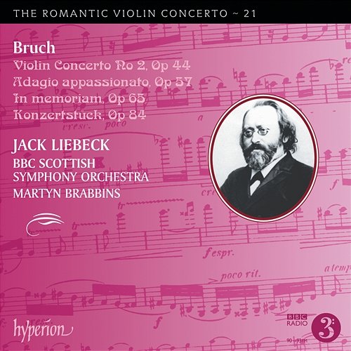 Bruch: Violin Concerto No. 2 & Other Works (Hyperion Romantic Violin Concerto 21) Jack Liebeck, BBC Scottish Symphony Orchestra, Martyn Brabbins