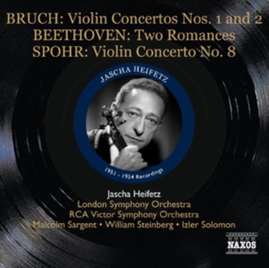 Bruch: Violin Concertos Nos. 1 & 2 - Beethoven: Two Romances - Spohr: Violin Concerto No. 8 Heifetz Jascha