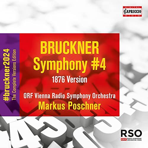 Bruckner 2024 The Complete Versions Edition - Symphonie Nr.4 Es-Dur Romantische (1876) Various Artists