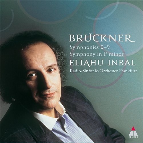 Bruckner: Complete Symphonies Eliahu Inbal
