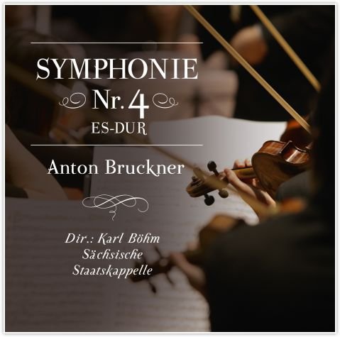 Bruckner: IV Symfonia Es-dur Sachsische Staatskapelle