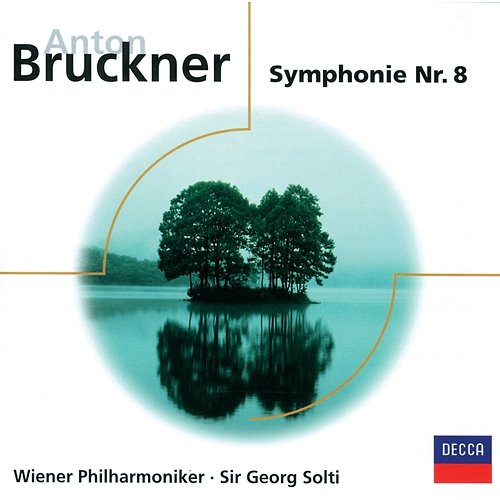 Bruckner: Sinfonie Nr.8 Chicago Symphony Orchestra, Sir Georg Solti