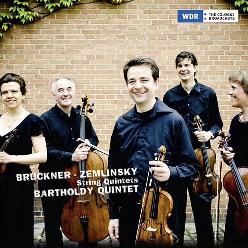 Bruckner: String Quintet in F Major, WAB 112 / Zemlinsky: String Quintet in D Minor Bartholdy Quintett